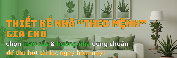 Thiết kế nhà theo “mệnh” gia chủ,chọn màu sắc và hướng nhà đúng chuẩn để thu hút tài lộc ngay hôm nay?